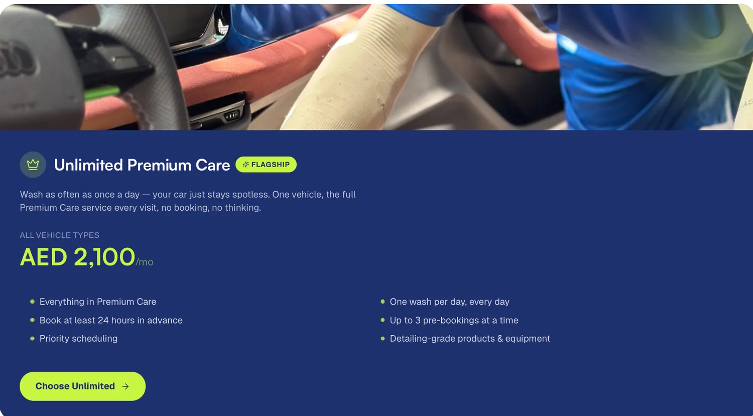 The Unlimited Premium Care plan, badged flagship: AED 2,100 a month for all vehicle types, with a wash available once a day, priority scheduling, up to three pre-bookings at a time, and detailing-grade products.