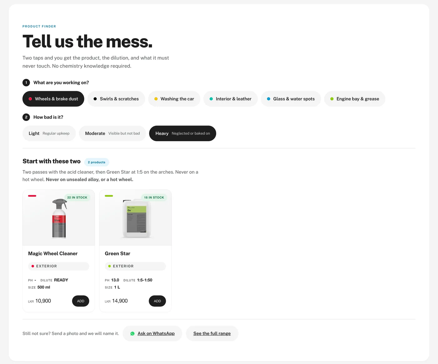 The Product Finder mid-answer: “Tell us the mess”, with Wheels & brake dust picked from the six jobs and Heavy picked from the three soiling levels, then a “Start with these two” result naming Magic Wheel Cleaner and Green Star at 1:5, the warning never on unsealed alloy or a hot wheel, and a WhatsApp link for anyone still unsure.